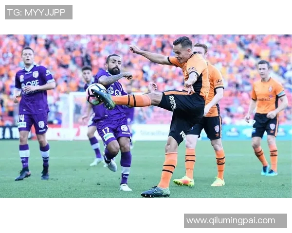 布里斯班狮吼与麦克的精彩对决分析与赛前预测